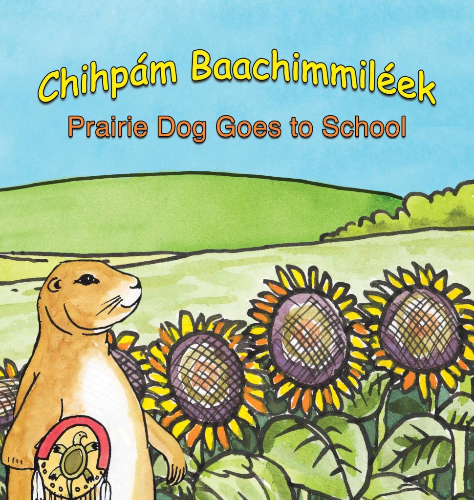 Chihpám Baachimmiléek - Prairie Dog Goes to School